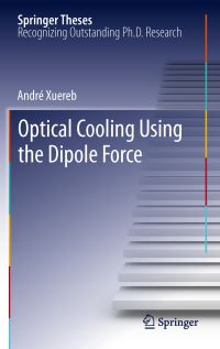 Book Cover for Optical Cooling Using the Dipole Force by André Xuereb