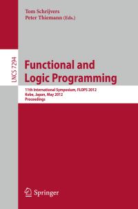 Book Cover for Functional and Logic Programming by Fuji International Symposium on Functional and Logic Programming, Tom Schrijvers, Peter Thiemann