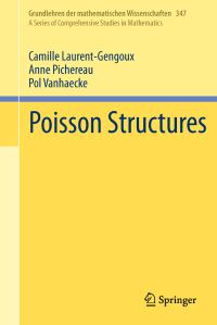 Book Cover for Poisson Structures by Camille LaurentGengoux, Anne Pichereau, Pol Vanhaecke