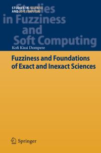 Book Cover for Fuzziness and Foundations of Exact and Inexact Sciences by K K Dompere