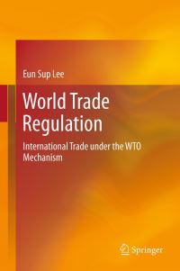 Book Cover for World Trade Regulation by Eun Sup Lee