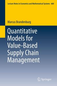 Book Cover for Quantitative Models for Value-Based Supply Chain Management by Marcus Brandenburg