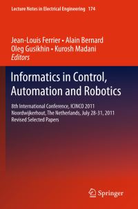 Book Cover for Informatics in Control, Automation and Robotics by Automation and Robotics International Conference on Informatics in Control, JeanLouis Ferrier