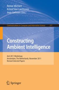 Book Cover for Constructing Ambient Intelligence by AmI International Joint Conference, Reiner Wichert, Kristof van Laerhoven, Jean Gelissen