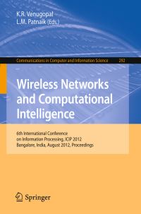 Book Cover for Wireless Networks and Computational Intelligence by International Conference on Information Processing 2007 , K R Venugopal, L M Patnaik