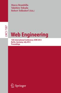 Book Cover for Web Engineering by ICWE Conference, Marco Brambilla, Takahiro Tokuda, Robert Tolksdorf