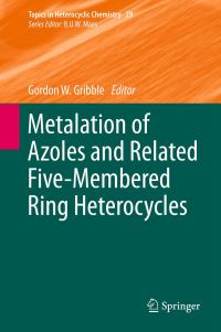 Book Cover for Metalation of Azoles and Related Five-Membered Ring Heterocycles by Gordon W Gribble, P E Alford