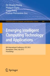 Book Cover for Emerging Intelligent Computing Technology and Applications by International Conference on Intelligent Computing, DeShuang Huang