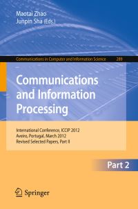 Book Cover for Communcations and Information Processing by Maotai Zhao, Junping Sha