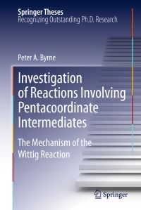 Book Cover for Investigation of Reactions Involving Pentacoordinate Intermediates by Peter A. Byren