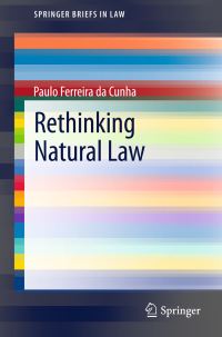 Book Cover for Rethinking Natural Law by Paulo Ferreira da Cunha