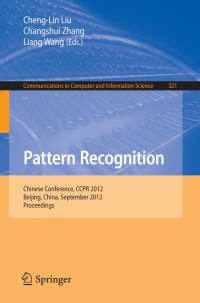 Book Cover for Pattern Recognition by Chinese Conference on Pattern Recognition, ChengLin Liu, Changshui Zhang, Liang Wang
