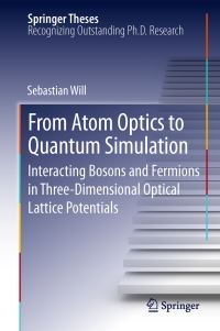 Book Cover for From Atom Optics to Quantum Simulation by Sebastian Will