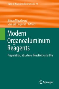 Book Cover for Modern Organoaluminum Reagents by Simon Woodward, Samuel Dagorne