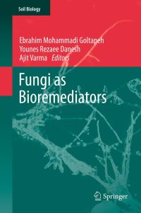 Book Cover for Fungi as Bioremediators by Ebrahim Mohammadi Goltapeh, Younes Rezaee Danesh, A Varma