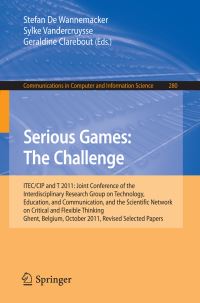 Book Cover for Serious Games by Education and Communication International Conference on Interdisciplinary Research on Technology, Stefan de Wannemacker, Sylke Vandercruysse, Geraldine Clarebout