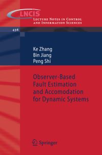 Book Cover for Observer-Based Fault Estimation and Accomodation for Dynamic Systems by Ke Zhang, Bin Jiang, Peng Shi