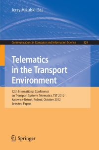 Book Cover for Telematics in the Transport Environment by International Conference Transport Systems Telematics TST, Jerzy Mikulski
