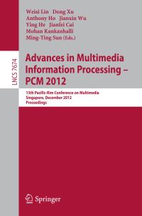 Book Cover for Advances in Multimedia Information Processing -- PCM 2012 by IEEE PacificRim Conference on Multimedia