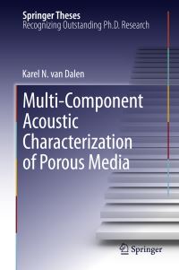 Book Cover for Multi-Component Acoustic Characterization of Porous Media by Karel N. van Dalen