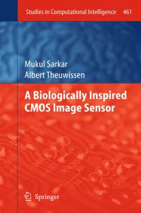 Book Cover for A Biologically Inspired CMOS Image Sensor by Mukul Sarkar, Albert J P Theuwissen