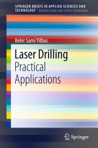 Book Cover for Laser Drilling Manufacturing and Surface Engineering by Bekir Sami Yilbas