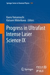 Book Cover for Progress in Ultrafast Intense Laser Science. Volume IX by Kyokoshiba Kagaku Kenkyu Kondankai, ICOMP12ATTO3 Joint conference
