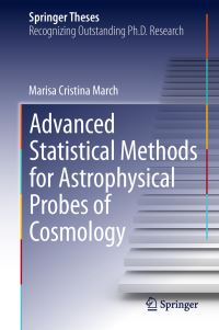 Book Cover for Advanced Statistical Methods for Astrophysical Probes of Cosmology by Marisa Cristina March