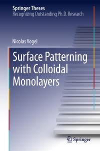 Book Cover for Surface Patterning With Colloidal Monolayers by Nicolas Vogel