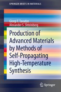 Book Cover for Production of Advanced Materials by Methods of Self-Propagating High-Temperature Synthesis by Giorgi F Tavadze, Alexander Shteinberg