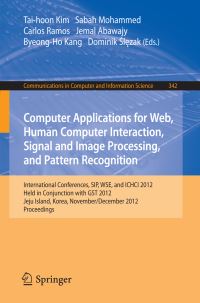Book Cover for Computer Applications for Web, Human Computer Interaction, Signal and Image Processing, and Pattern Recognition by SIP Conference, WSE Conference, ICHCI Conference, GST Conference