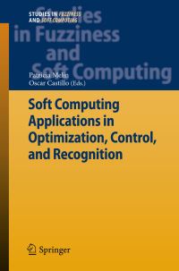 Book Cover for Soft Computing Applications in Optimization, Control, and Recognition by IEEE Symposium on Computers  Informatics