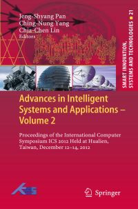 Book Cover for Advances in Intelligent Systems and Applications - Volume 2 by JengShyang Pan, ChingNung Yang, ChiaChen Lin