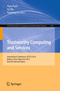 Book Cover for Trustworthy Computing and Services by ISCTCS Conference