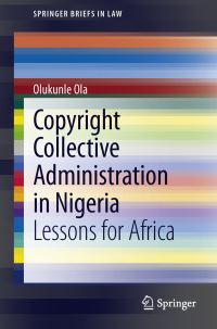 Book Cover for Copyright Collective Administration in Nigeria by Olukunle Ola
