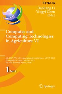 Book Cover for Computer and Computing Technologies in Agriculture VI by CCTA Conference