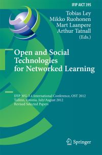 Book Cover for Open and Social Technologies for Networked Learning by OST Conference, International Federation for Information Processing