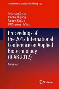 Book Cover for Proceedings of the 2012 International Conference on Applied Biotechnology (ICAB 2012). Volume 3 by International Conference on Applied Biotechnology
