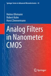 Book Cover for Analog Filters in Nanometer CMOS by Heimo Uhrmann, Robert Kolm, Horst Zimmermann