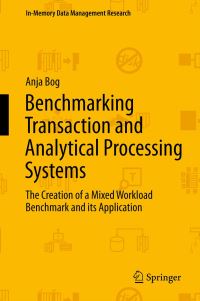 Book Cover for Benchmarking Transaction and Analytical Processing Systems by Anja Bog