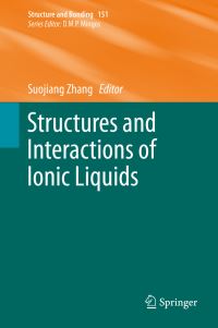 Book Cover for Structures and Interactions of Ionic Liquids by Suojiang Zhang