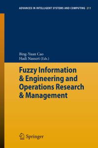Book Cover for Fuzzy Information & Engineering and Operations Research & Management by BingYuan Cao, Hadi Nasseri