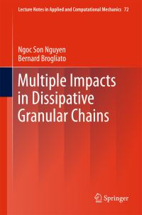 Book Cover for Multiple Impacts in Dissipative Granular Chains by Ngoc Son Nguyen, Bernard Brogliato