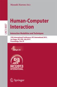 Book Cover for Human-Computer Interaction: Interaction Modalities and Techniques Information Systems and Applications, Incl. Internet/Web, and HCI by Masaaki Kurosu