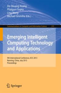 Book Cover for Emerging Intelligent Computing Technology and Applications by International Conference on Intelligent Computing