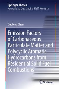 Book Cover for Emission Factors of Carbonaceous Particulate Matter and Polycyclic Aromatic Hydrocarbons from Residential Solid Fuel Combustions by Guofeng Shen