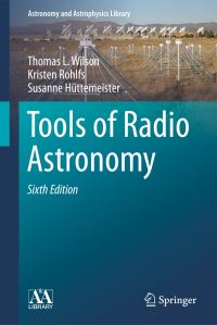 Book Cover for Tools of Radio Astronomy by Thomas L Wilson, Kristen Rohlfs, Susanne Hüttemeister