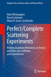 Book Cover for Perfect/Complete Scattering Experiments by H Kleinpoppen, Bernd Lohmann, Alexei N GrumGrzhimailo