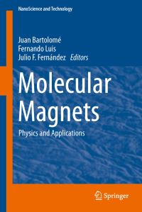 Book Cover for Molecular Magnets by Juan Bartolomé, Fernando Luis, Julio F Fernández