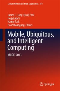 Book Cover for Mobile, Ubiquitous, and Intelligent Computing by MUSIC Conference